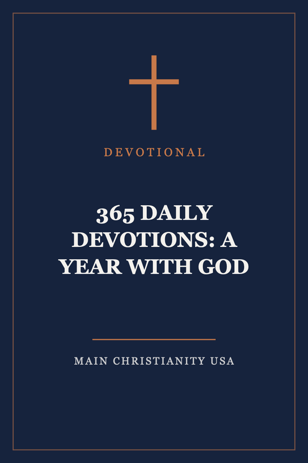 365 Daily Devotions: A Year With God
