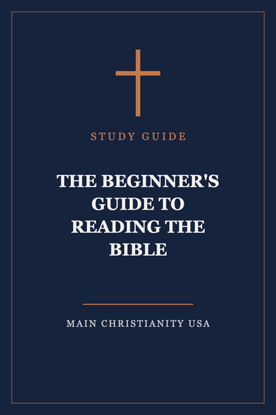 The Beginner's Guide to Reading the Bible