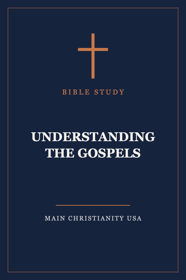 Understanding the Gospels