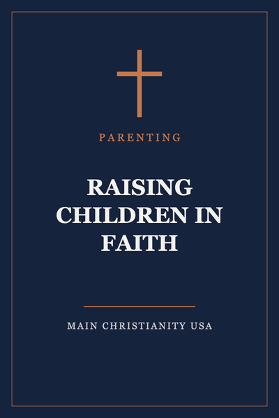Raising Children in Faith
