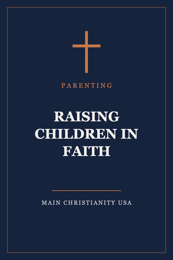 Raising Children in Faith